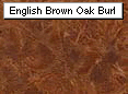 English Brown Oak Burl